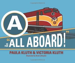 A is for "All Aboard!"