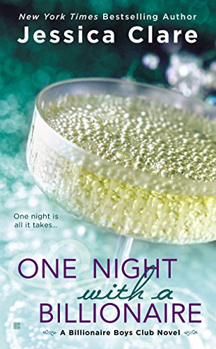 One Night With a Billionaire by Jessica Clare