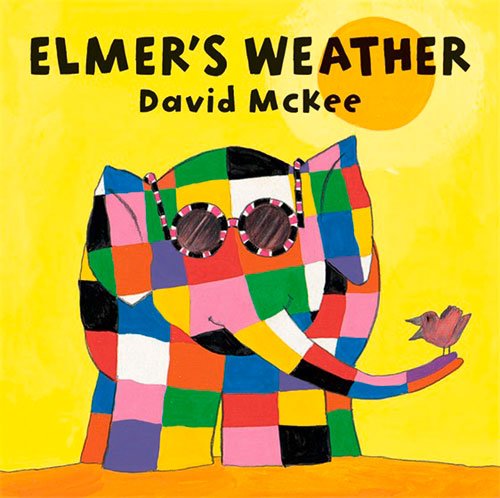 Elmer's Weather by David McKee