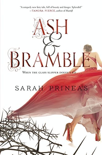 Ash &amp; Bramble by Sarah Prineas