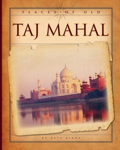 Taj Mahal by Kate Riggs
