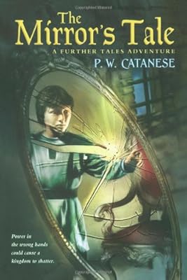The Mirror's Tale: A Further Tales Adventure (Further Tales Adventures)