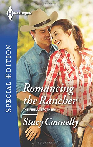 Romancing the Rancher by Stacy Connelly