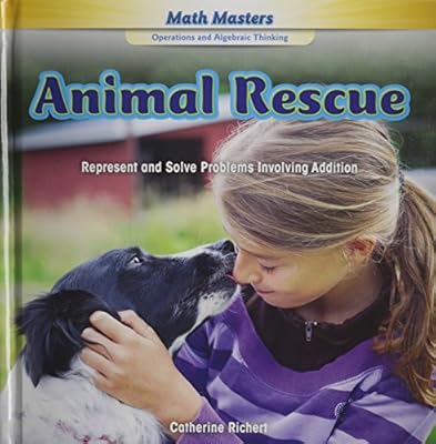 Animal Rescue: Represent and Solve Problems Involving Addition