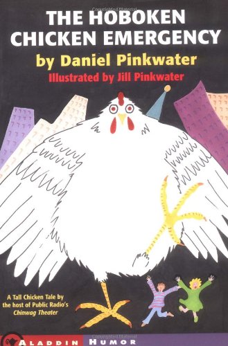 The Hoboken Chicken Emergency by Daniel Pinkwater
