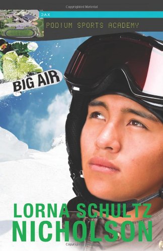 Big Air by Lorna Schultz Nicholson