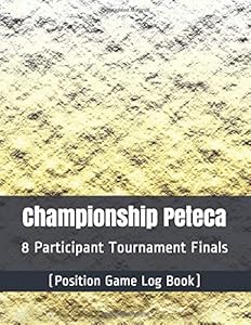 Championship Peteca - 8 Participant Tournament Finals - (Position Game Log Book)