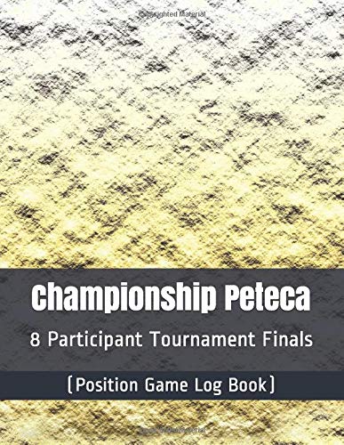 Championship Peteca - 8 Participant Tournament Finals - (Position Game Log Book) by Julien Coallier