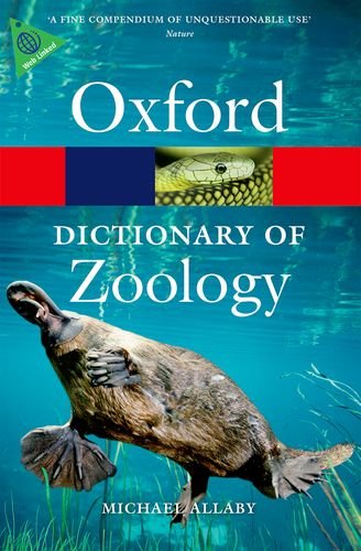 A Dictionary of Zoology by Michael Allaby