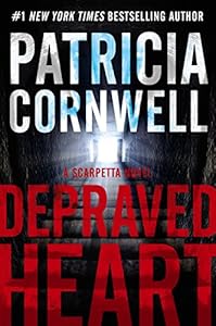 Depraved Heart Intl: A Scarpetta Novel