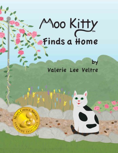 Moo Kitty Finds A Home by Valerie Lee Veltre