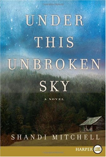 Under This Unbroken Sky LP: A Novel by Shandi Mitchell