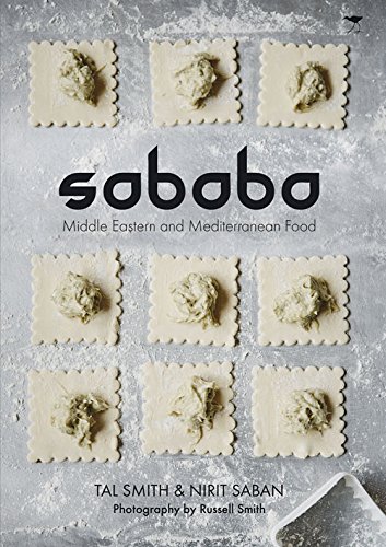 Sababa: Middle Eastern and Mediterranean Food by Tal Smith 
			
			
		
		
		
       	 
       		
       			,
