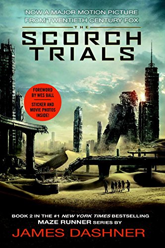 The Scorch Trials Movie Tie-in Edition by James Dashner