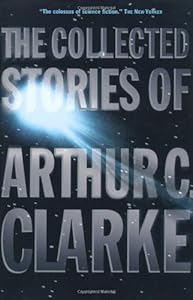 The Collected Stories of Arthur C. Clarke