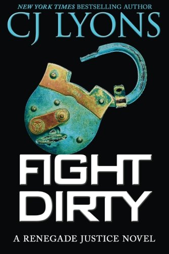 Fight Dirty by CJ Lyons