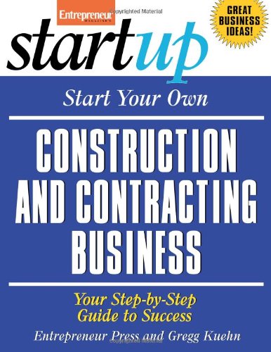 Start Your Own Construction and Contracting Business (StartUp Series) by Entrepreneur Press