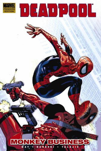 Deadpool - Volume 4: Monkey Business by Daniel Way