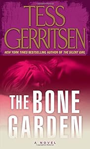 The Bone Garden: A Novel