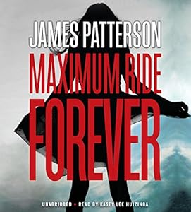 Maximum Ride Forever: Library Edition