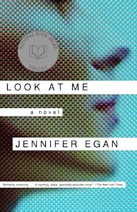 Look at Me: A Novel