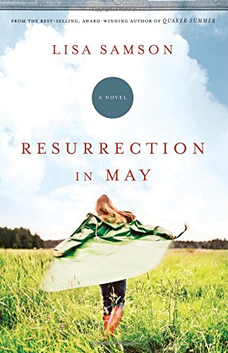 Resurrection in May by Lisa Samson