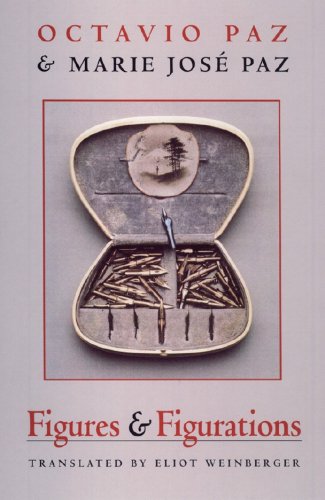 Figures & Figurations by Octavio Paz