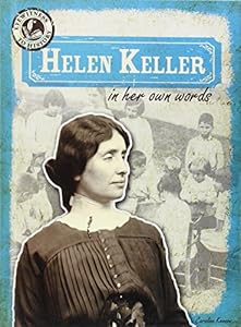 Helen Keller in Her Own Words by Caroline Kennon
