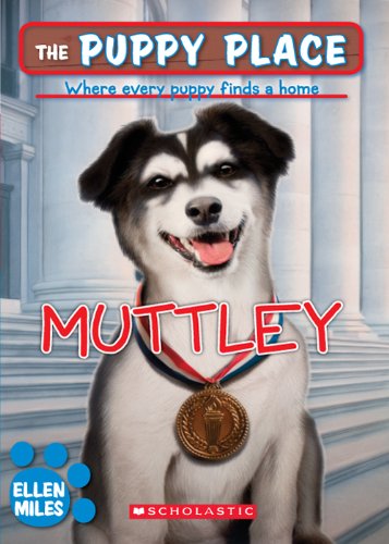 The Puppy Place #20: Muttley by Ellen Miles
