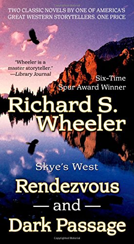 Rendezvous and Dark Passage by Richard S. Wheeler
