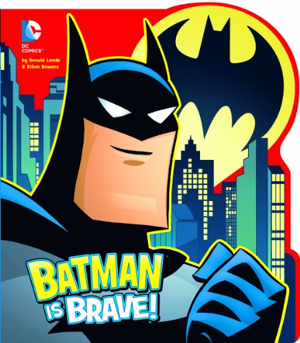 Batman is Brave! by Donald Lemke