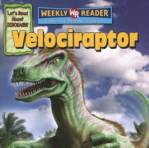 Velociraptor (Let's Read About Dinosaurs)