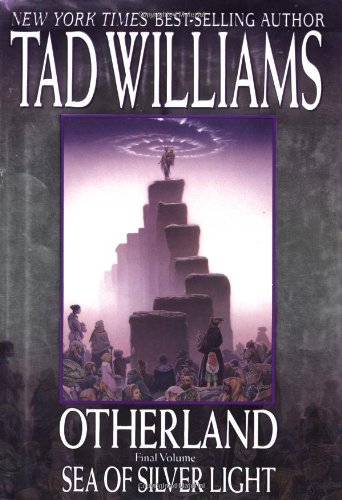 Sea of Silver Light (Otherland #4) by Tad Williams