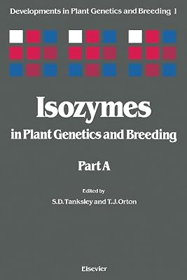 Isozymes in Plant Genetics and Breeding (ISSN)