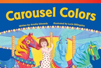 Carousel Colors (Read! Explore! Imagine! Fiction Readers)