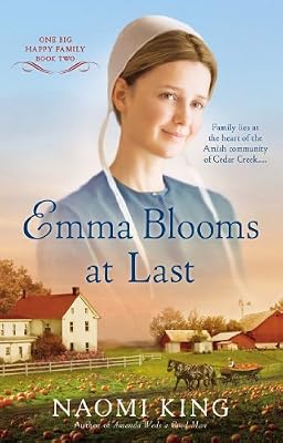 Emma Blooms At Last: One Big Happy Family, Book Two