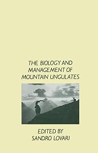 The Biology and Management of Mountain Ungulates by Editor LOVARI, Sandro
