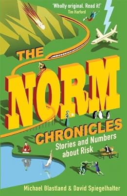The Norm Chronicles: Stories and numbers about danger