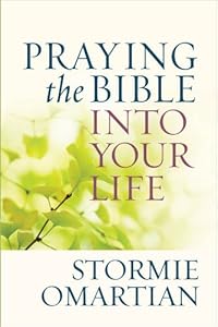 Praying the Bible into Your Life