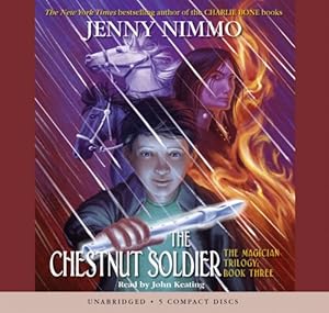 The Chestnut Soldier - Audio Library Edition (The Magician Trlogy)