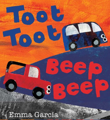 Toot Toot Beep Beep by Emma Garcia