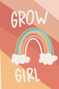 Grow Girl by Faith Laster