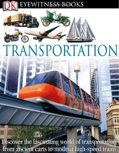 DK Eyewitness Books: Transportation by DK Publishing