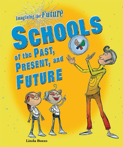 Schools of the Past, Present, and Future by Linda Bozzo