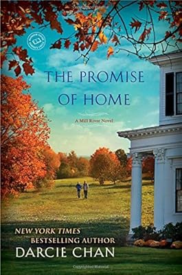 The Promise of Home: A Mill River Novel