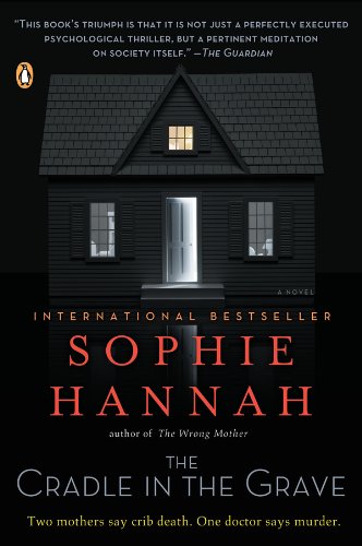 The Cradle in the Grave: A Zailer and Waterhouse Mystery (A Zailer & Waterhouse Mystery) by Sophie Hannah