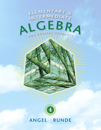 Elementary & Intermediate Algebra for College Students by Allen R. Angel
