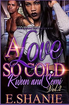 A Love So Cold Vol. 2: Kween and Somi
