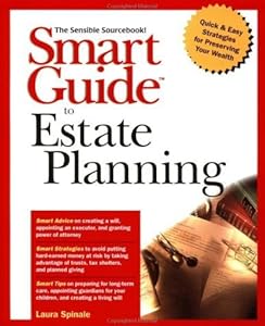 Smart Guide to Estate Planning by Laura Spinale