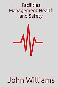 Facilities Management Health and Safety